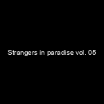 Portada Strangers in paradise vol. 05